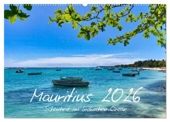 Mauritius - Schönheit im Indischen Ozean (Wandkalender 2026 DIN A2 quer), CALVENDO Monatskalender: Mauritius ist ein farbenprächtiges Juwel, das vielfältige Freizeitaktivitäten und vor allem eine atemberaubende Natur bietet.