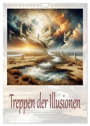 Treppen der Illusionen (Wandkalender 2026 DIN A4 hoch), CALVENDO Monatskalender: Eine Reise, die die Vorstellungskraft beflügelt.