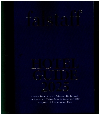Falstaff Hotel Guide Österreich 2025: Die besten Hotels in Östrreich, gekürt von 25.000 Travel Club Mitgliedern und der Falstaff Expertenjury.