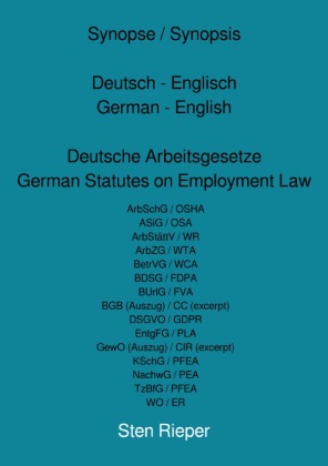 Synopse / Synopsis Deutsch - Englisch German - English Deutsche Arbeitsgesetze German Statutes on Employment Law