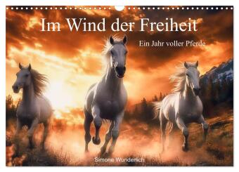 Im Wind der Freiheit - Ein Jahr voller Pferde (Wandkalender 2026 DIN A3 quer), CALVENDO Monatskalender: Ein Kalender voller kraftvoller Eleganz und wilder Freiheit - faszinierende Pferdemomente, eingefangen in atemberaubenden Bildern