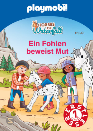PLAYMOBIL Horses of Waterfall. Ein Fohlen beweist Mut: Erstleser mit kurzen Kapiteln | Abenteuer auf dem Reiterhof | Für Pferdefans