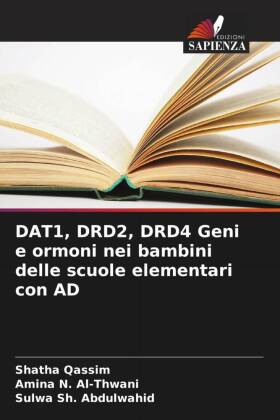 DAT1, DRD2, DRD4 Geni e ormoni nei bambini delle scuole elementari con AD