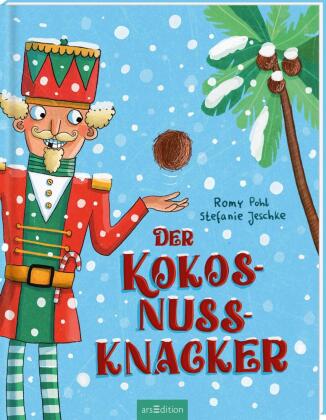 Der Kokosnussknacker: Ungekürzte Ausgabe