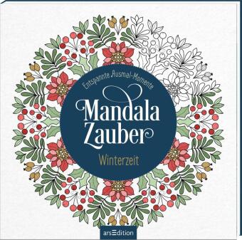 Mandala-Zauber - Winterzeit: Entspannte Ausmal-Momente