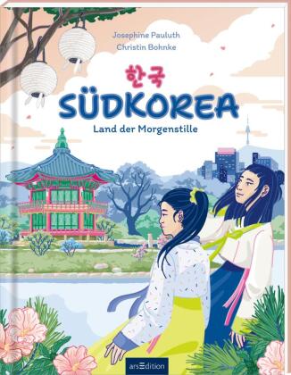 Südkorea: Land der Morgenstille