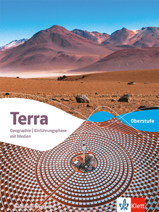 Terra Geographie Einführungsphase. Ausgabe Nordrhein-Westfalen Oberstufe: Schulbuch mit Medien Klasse 11 (G9)