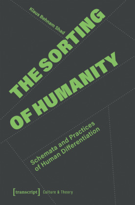 The Sorting of Humanity: Schemata and Practices of Human Differentiation