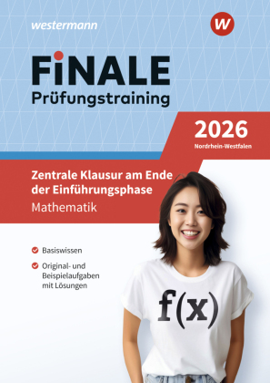 FiNALE Prüfungstraining - Zentrale Klausur am Ende der Einführungsphase: Mathematik 2026