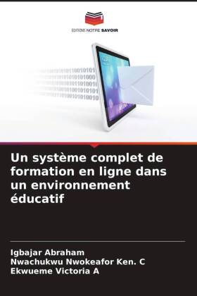 Un système complet de formation en ligne dans un environnement éducatif