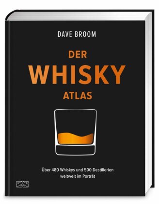 Der Whisky Atlas: Über 480 Whiskys und 500 Destillerien weltweit im Porträt