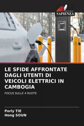 LE SFIDE AFFRONTATE DAGLI UTENTI DI VEICOLI ELETTRICI IN CAMBOGIA: FOCUS SULLE 4 RUOTE