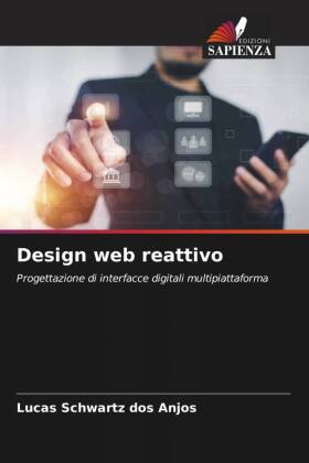 Design web reattivo: Progettazione di interfacce digitali multipiattaforma