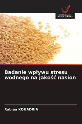 Badanie wplywu stresu wodnego na jakosc nasion