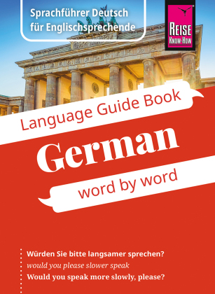 Reise Know-How Language Guide Book German - word by word: Reise Know-How Kauderwelsch-Sprachführer - Deutsch als Fremdsprache, englische Ausgabe