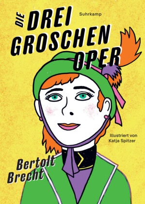 Die Dreigroschenoper: Illustrierte Ausgabe. Nach John Gays »The Beggar's Opera«