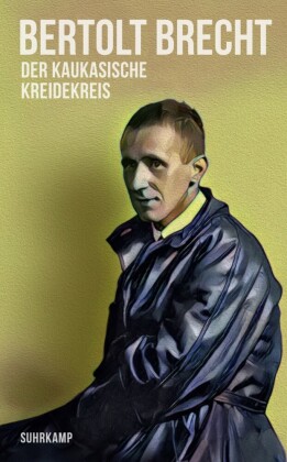 Der kaukasische Kreidekreis: Mit Materialien