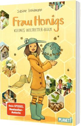 Frau Honig: Frau Honigs kleines Weltretter-Buch: Spielerische Tipps, um die Umwelt ein bisschen besser zu machen