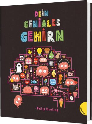 Dein geniales Gehirn: Witziges Sachbilderbuch über Denken, Lernen und Erinnern für Kinder ab 6