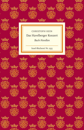 Das Havelberger Konzert: Bach-Novellen | Für alle, die Johann Sebastian Bachs Musik lieben und mehr über den großen Komponisten erfahren möchten