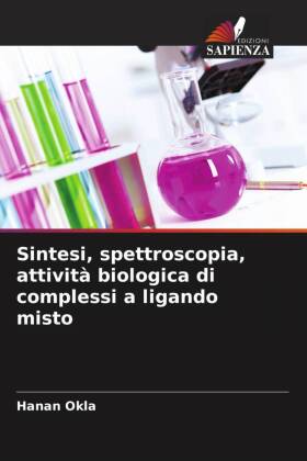 Sintesi, spettroscopia, attività biologica di complessi a ligando misto
