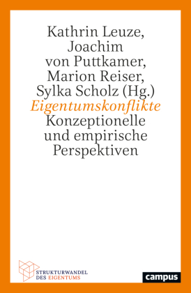 Eigentumskonflikte: Konzeptionelle und empirische Perspektiven