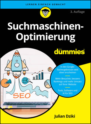 Suchmaschinen-Optimierung für Dummies: Suchmaschinen-Optimierung für Dummies: SEO einfach erklärt
