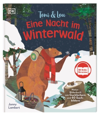 Toni & Lou. Eine Nacht im Winterwald: Natur-Bilderbuch mit Gucklöchern und mehr als 50 Suchbildern. Mit Gratis-Hörversion. Vorlesegeschichte über einen Winterspaziergang. Für Kinder ab 3 Jahren