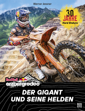 Red Bull Erzbergrodeo: Der Gigant und seine Helden