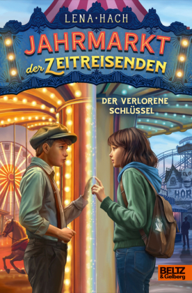 Jahrmarkt der Zeitreisenden - Der verlorene Schlüssel: Band 2