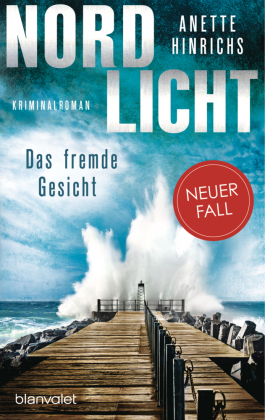 Nordlicht - Das fremde Gesicht: Kriminalroman - Die SPIEGEL-Nr.1-Bestsellerreihe um das deutsch-dänische Ermittlerduo