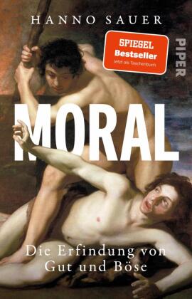 Moral: Die Erfindung von Gut und Böse | Eine philosophische Geschichte zu Moral & Wertvorstellungen
