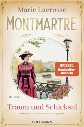 Montmartre - Traum und Schicksal: Roman