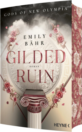 Gilded Ruin - Gods of New Olympia: Mit farbig gestaltetem Buchschnitt - nur in limitierter Erstauflage der gedruckten Ausgabe. Roman