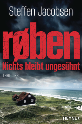 røben - Nichts bleibt ungesühnt: Thriller