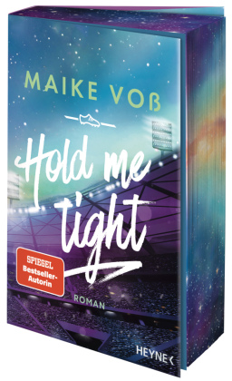 Hold Me Tight: Roman - Mit Farbschnitt in limitierter Erstauflage