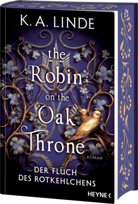 The Robin on the Oak Throne - Der Fluch des Rotkehlchens: Mit farbig gestaltetem Buchschnitt - nur in limitierter Erstauflage der gedruckten Ausgabe. Roman