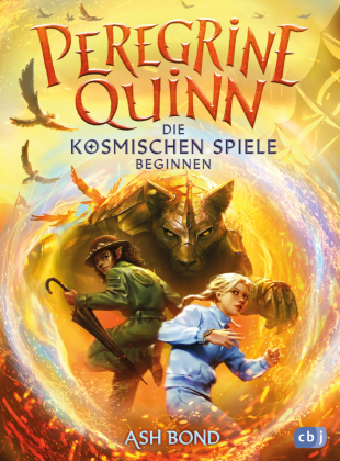 Peregrine Quinn: Die Kosmischen Spiele beginnen - Zweiter Band des rasanten Fantasy-Epos ab 10 Jahren