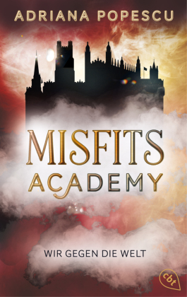Misfits Academy - Wir gegen die Welt: Das rasante Urban-Fantasy-Abenteuer geht weiter