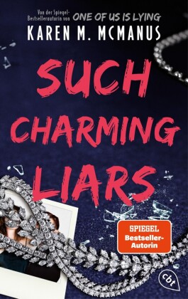 Such Charming Liars: Ein raffinierter und atemberaubender Thriller der SPIEGEL-Bestsellerautorin von »One of Us is Lying«