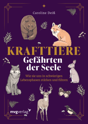 Krafttiere - Gefährten der Seele: Wie sie uns in schwierigen Lebensphasen stärken und führen | Dein spiritueller Begleiter