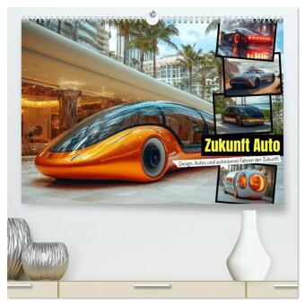Zukunft Auto - Design, Autos und autonomes Fahren der Zukunft (hochwertiger Premium Wandkalender 2026 DIN A2 quer), Kuns: Autokalender mit futuristischen Autos, Elektroautos und Rennwagen. Design trifft Technik: E-Autos, Roboterfahrzeuge & Tuning-Highlig