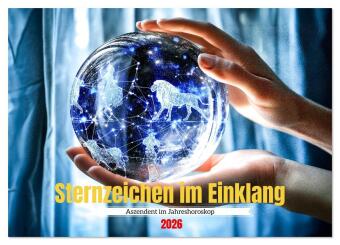 Sternzeichen im Einklang - Aszendent im Jahreshoroskop (Wandkalender 2026 DIN A2 quer), CALVENDO Monatskalender: Horoskop Kalender mit Sternzeichen, Aszendent und Jahreshoroskop. Sternzeichenkalender für Paare & Familien - spirituell, esoterisch, inspiri