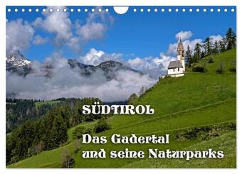 Südtirol - Das Gadertal und seine Naturparks (Wandkalender 2026 DIN A4 quer), CALVENDO Monatskalender: 12 Motive aus dem Herzen Südtirols