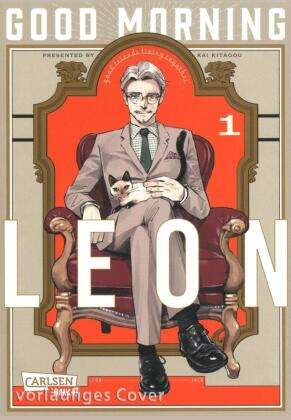 Good Morning Leon 1: Unwiderstehliche Katzen-Comedy: englische Eleganz trifft charmantes Chaos - perfekt für Manga-Fans ab 14 Jahren!