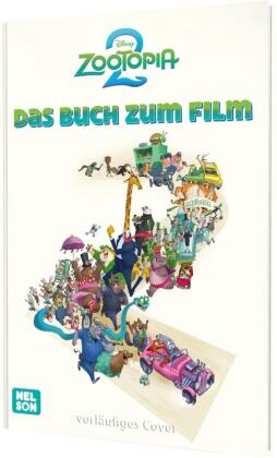 Disney Filmbuch zum Vorlesen: Zoomania 2: Das Buch zum Film: Offizielles Vorlesebuch ab 3 Jahren zur Fortsetzung des Disney Filmhits