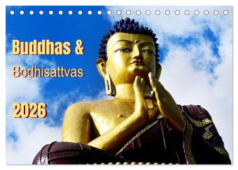Buddhas & Bhodisattvas (Tischkalender 2026 DIN A5 quer), CALVENDO Monatskalender: Hier finden Sie Beispiele buddhistischer Kunst des tibetischen Kulturraumes