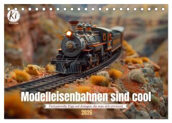 Modelleisenbahnen sind cool (Tischkalender 2026 DIN A5 quer), CALVENDO Monatskalender: Kleine Züge, große Träume: Die Welt der KI generierten Modelleisenbahnen