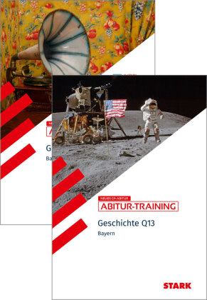 STARK Geschichte Q12 und Q13 Vorteilspaket - Abitur-Training Bayern, m. 1 Buch, m. 1 Beilage