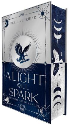 A Light Will Spark (School of Darkness 2): Romantische Dark Academia Fantasy der SPIEGEL-Bestsellerautorin | Schmuckausgabe mit Lesebändchen und limitiertem Motiv-Farbschnitt